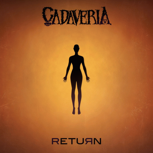 Cadaveria (ITA) : Return